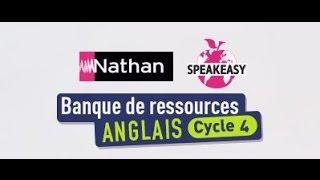 La Banque de ressources Nathan – Speakeasy Anglais Cycle 4