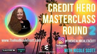 CREDIT HERO MASTERCLASS (2023) ROUND 2 in CREDIT REPAIR CLOUD