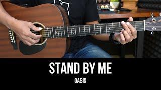 Stand By Me - Oasis | EASY Guitar Tutorial with Chords - Guitar Lessons