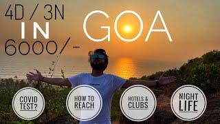 GOA 4D / 3N in 6000rs | Goa Budget Tour Itenary | DAY 1 | 2021 Complete Tour Guide Post Covid