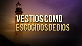 "Vestíos Como Escogidos de Dios" Pastora Asoc Mayleen Díaz 09.01.2024