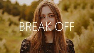 Fancy Monster - Break Off (Lyrics) ft. Zack Gray