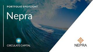 Circulate Capital Investment Portfolio Spotlight: NEPRA [full]