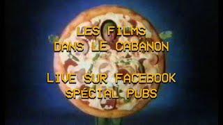 Les Films dans le Cabanon #52 - Spécial Pubs