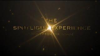 The Spotlight Experience: Voices from the Stage