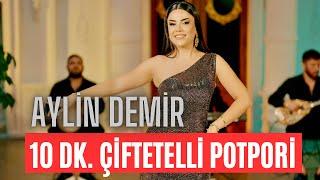 Aylin Demir - Çiftetelli - Potpori ( 10 Dk Kesintisiz )