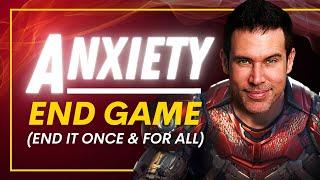 Overcome Anxiety: End It Once and For All