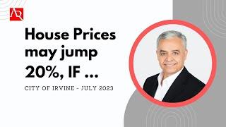 House Prices may jump, IF ...    Frank Agahi- Agahi Realty Group