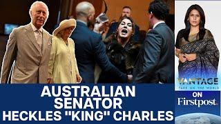 "Not Our King": Australian Senator Heckles Britain's King Charles | Vantage with Palki Sharma