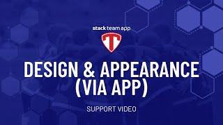 Design & Appearance (via App) - Help Video | Stack Team App
