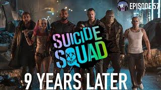 Suicide Squad - 9 Years Later (ABP Ep. 57)