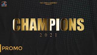 CHAMPIONS 2021 || PROMO || THE LORD'S ASSEMBLY || Pr. Benny Joshua || Sis. Joyce Daniel