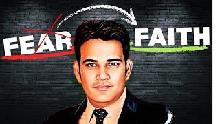 FEAR vs FAITH 8650975236|| By Devendra Sharma