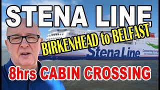 8 hrs CHEAP Cabin Crossing - BIRKENHEAD to BELFAST - Stena Line