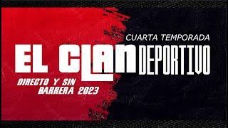 EL CLAN DEPORTIVO EN VIVO (17/05/2023) en Directo y Sin Barrera #NarradoresDeAmerica