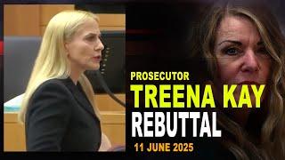 ENTIRE REBUTTAL: Prosecutor Treena Kay's closing rebuttal in Lori Vallow Daybell conspiracy trial