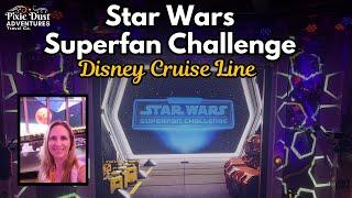 Star Wars Superfan Challenge Disney Treasure FULL SHOW - Pixie Dust Adventures