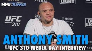 Anthony Smith Fighting With Heavy Heart: 'I Don't Give a F*ck About Winning' | UFC 310