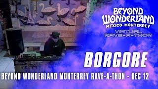 Borgore for Beyond Wonderland Monterrey Virtual Rave-A-Thon (December 19, 2020)