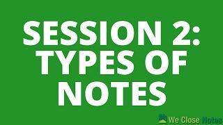 Types of Notes To Invest In - Session 2 #noteinvesting