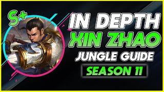 HOW TO MASTER XIN ZHAO JUNGLE | Season 11 Xin Zhao In Depth Guide