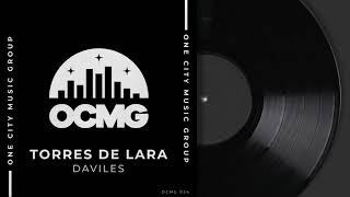 Torres De Lara - Daviles (One City Music Group)