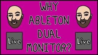 Ableton Live Dual Monitor Setup | Why I Use It 