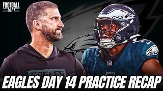 Eagles Day 14 Training Camp PRACTICE RECAP! John McMullen Gives Standouts, Depth Chart & more