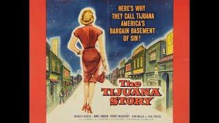 The Tijuana Story (1957) - feat. James Darren & Robert Blake