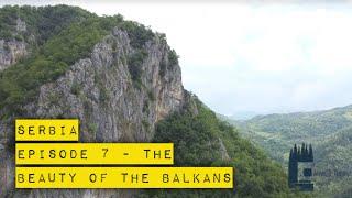 Serbia - Episode 7 | The Beauty of the Balkans