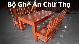   Bộ Bàn Ghế Ăn Chữ Thọ 6 Ghế Gỗ Hương - Hàng Dày Víp | Đồ Gỗ Bảo Lộc