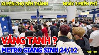 ĐI XUYÊN CHỢ BẾN THÀNH & CẢNH TƯỢNG HẾT HỒN NGÀY#3 MIỄN PHÍ METRO SỐ 1 & GA THẢO ĐIỀN MASTERI QUẬN 2