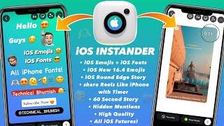 iOS INSTANDER Tutorial ️| iOS Emojis | iOS Fonts | Reel Share Like iPhone| Full iOS Instagram