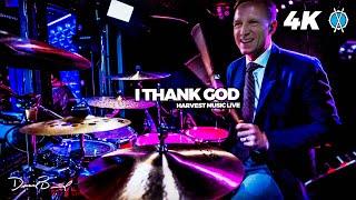 I Thank God Drum Cover // Harvest Music Live // Daniel Bernard