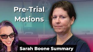 Sarah Boone Pre-Trial Motions Summary