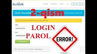 KUNDALIK.COMDA LOGIN HAMDA PAROL NOTO'G'RI DEMOQDAMI?UNI YECHIMI BOR. 2-qism