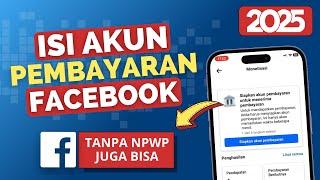 Cara Mengisi Akun Pembayaran Facebook Profesional
