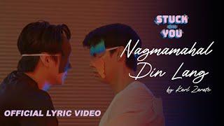 Karl Zarate - Nagmamahal Din Lang (Stuck On You OST) (Official Lyric Video)