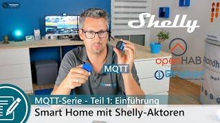 MQTT Serie Teil 1: Einführung - Smart Home mit Shelly Aktoren