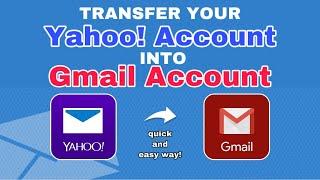 How to TRANSFER your YAHOO mail into GMAIL 2020 | quick and easy way! | Step by Step Below