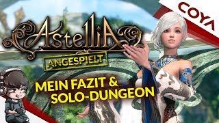 ASTELLIA - FAZIT & SOLO-DUNGEON • CLOSED BETA • Astellia Deutsch • German Gameplay