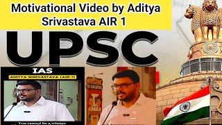 Upsc motivational speech by Aditya Srivastava AIR 1 | Upsc Motivational video | Dream UPSC