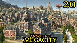 New World DOMINATION - Anno 1800 MEGACITY || ULTRA Hard & 160+ Mods & ALL DLCs | Part 20