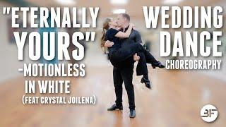 Eternally Yours Wedding Dance Choreography