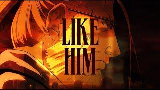 FMAB | Like Him - Tyler the Creator