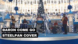 Baron - Come Go Steelpan Cover by Joshua Regrello