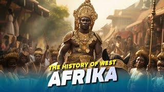 The History of West Afrika