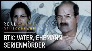 XXL-True Crime Doku: Der BTK-Killer | Schlimmster Serienmörder der Welt | Real Crime Deutschland