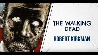 Robert Kirkman on THE WALKING DEAD and the power of serialized comics