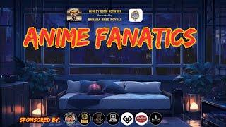 Anime Fanatics